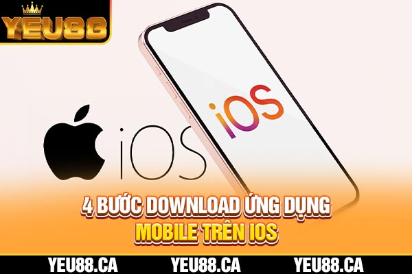 4 bước download ứng dụng mobile trên IOS 4 bước download ứng dụng mobile trên IOS