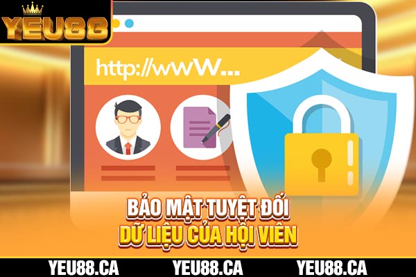 Bảo mật tuyệt đối dữ liệu của hội viên Bảo mật tuyệt đối dữ liệu của hội viên