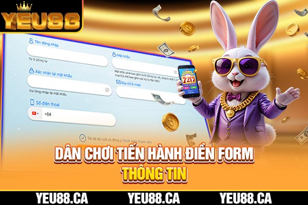 Dân chơi tiến hành điền form thông tin Dân chơi tiến hành điền form thông tin
