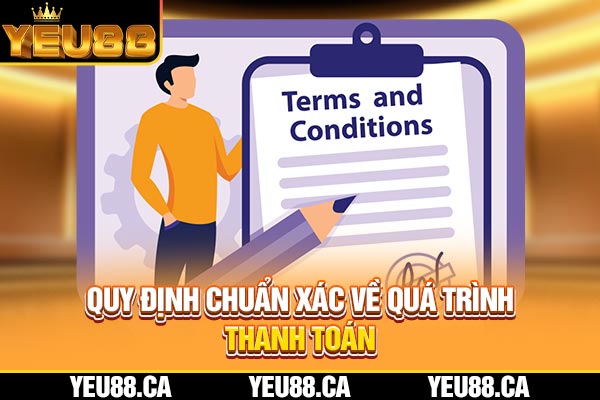 Quy định chuẩn xác về quá trình thanh toán Quy định chuẩn xác về quá trình thanh toán