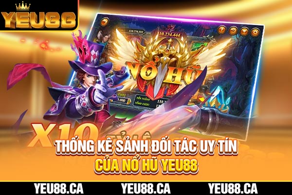 Thống kê sảnh đối tác uy tín của nổ hũ YEU88 Thống kê sảnh đối tác uy tín của nổ hũ YEU88