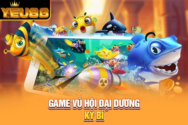 Game vũ hội đại dương kỳ bí