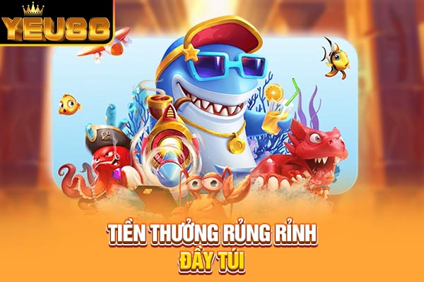 Tiền thưởng rủng rỉnh đầy túi